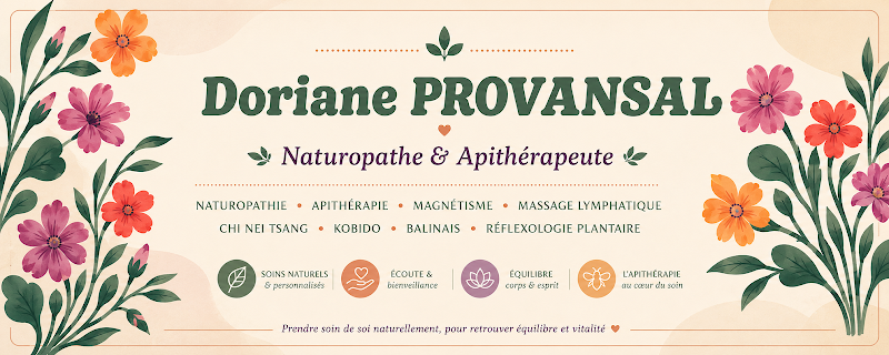 Doriane PROVANSAL - Magnétisme, Naturopathie, Apithérapie, Réflexologie et Massage KOBIDO, Lymphatique, Balinais à Toulon